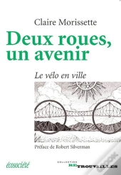 Deux Roues, Un Avenir ; Le Vélo En Ville