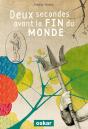 Deux Secondes Avant La Fin Du Monde - Preview