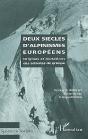 Deux Siecles D'Alpinismes Europeens ; Origines Et Mutations Des Activites De Grimpe - Preview
