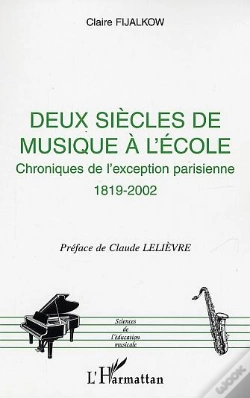 Capa do artigo Deux Siecles De Musique A L'Ecole ; Chroniques De L'Exception Parisienne, 1819-2002