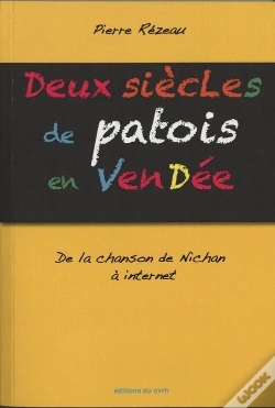 Capa do artigo Deux Siecles De Patois En Vendee. De La Chanson De Nichan A Internet