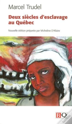 Capa do artigo Deux Siècles D'Esclavage Au Québec