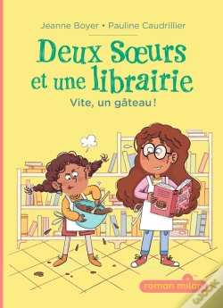 Capa do artigo Deux Soeurs Et Une Librairie Tome 1 : Vite, Un Gâteau !