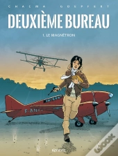 Deuxième Bureau Tome 1 : Le Magnétron