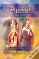 Devadasi, "A Nun'S Story"