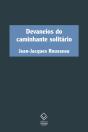 Devaneios Do Caminhante Solitário - Preview
