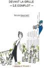 Devant La Grille ; Le Complot - Preview