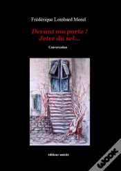 Capa do artigo Devant Ma Porte ! Jetez Du Sel...