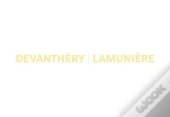 Devanthéry/Lamunière ; Images D'Architecture ; Deux Entretiens Avec Anne Kockelkorn Et Laurent Stalder