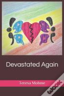 Devastated Again