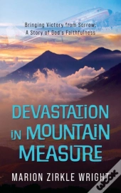 Devastation In Mountain Measure