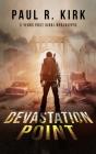 Devastation Point -5 Years Post Viral Apocalypse - Preview