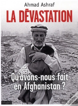 Capa do artigo Devastation - Qu'Avons Nous Fait En  L'Afghanistan