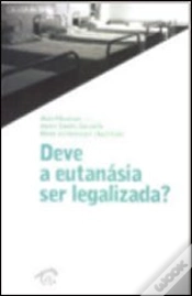 Capa do artigo Deve a Eutanásia ser Legalizada?