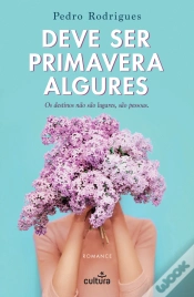 Capa do artigo Deve Ser Primavera Algures