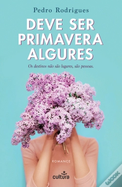 Capa do artigo Deve Ser Primavera Algures