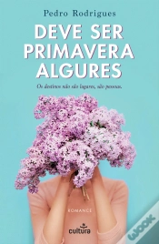 Capa do artigo Deve Ser Primavera Algures