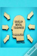Develop Mental Toughness