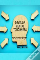 Develop Mental Toughness