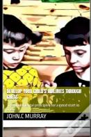 Develop Your Child'S Abilities Throught Chess
