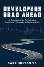 Developers Road Ahead: A Complete Guide - Preview