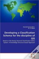 Developing A Classification Schema For The Discipline Of Gis