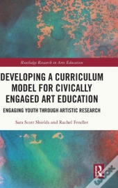 Developing A Curriculum Model For Civically Engaged Art Education