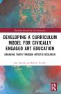 Developing A Curriculum Model For Civically Engaged Art Education - Preview