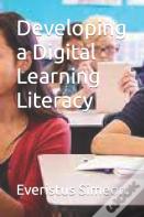 Developing A Digital Learning Literacy