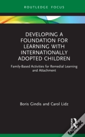 Developing A Foundation For Learning With Internationally Adopted Children