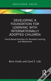 Developing A Foundation For Learning With Internationally Adopted Children