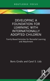 Developing A Foundation For Learning With Internationally Adopted Children