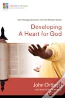 Developing A Heart For God