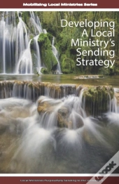 Developing A Local Ministry'S Sending Strategy