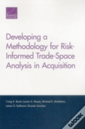 Capa do artigo Developing A Methodology For Risk-Informed Trade-Space Analysis In Acquisition