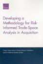 Developing A Methodology For Risk-Informed Trade-Space Analysis In Acquisition - Preview