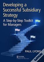 Developing A Successful Subsidiary Strategy