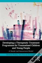 Developing A Therapeutic Treatment Programme For Traumatised Children And Young People
