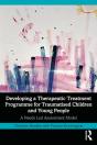 Developing A Therapeutic Treatment Programme For Traumatised Children And Young People - Preview