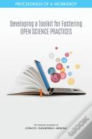 Developing A Toolkit For Fostering Open Science Practices