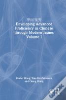 ???? Developing Advanced Proficiency In Chinese Through Modern Issues Volume I
