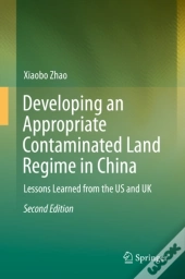 Developing An Appropriate Contaminated Land Regime In China