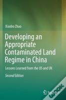 Developing An Appropriate Contaminated Land Regime In China