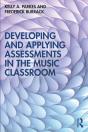 Developing And Applying Assessments In The Music Classroom - Preview