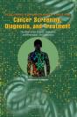 Developing Biomarker-Based Tools For Cancer Screening, Diagnosis, And Treatment - Preview