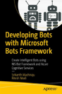Developing Bots With Microsoft Bots Framework - Preview