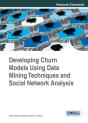 Developing Churn Models Using Data Mining Techniques And Social Network Analysis - Preview