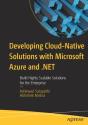 Developing Cloud-Native Solutions With Microsoft Azure And .Net - Preview