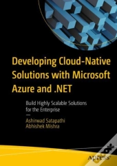 Developing Cloud-Native Solutions With Microsoft Azure And .Net