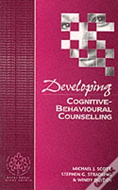 Developing Cognitive-Behavioural Counselling